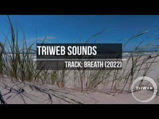 TriWeb Sounds - Breath (Ambient Chill Relax) short