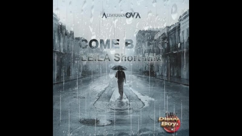 Alimkhanov A Come Back Leila short mix