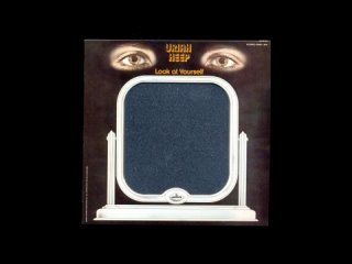 Uriah Heep - Look At Yourself   1971г.