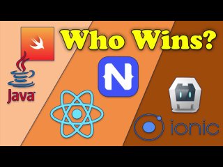 React Native vs Ionic vs NativeScript vs Android/ iOS Native Apps
