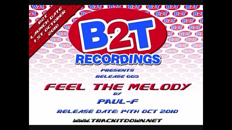 B2T 003 Paul F  Feel The 