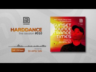SUNSET BOUNCE TRANCE TIMES (mixed by DJ APEL'SiN) :: harddance live session 010