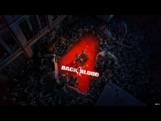Back 4 Blood 4 серия