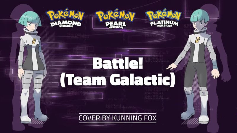 Battle ( Team Galactic) From Pokémon Diamond Pearl cover by Kunning