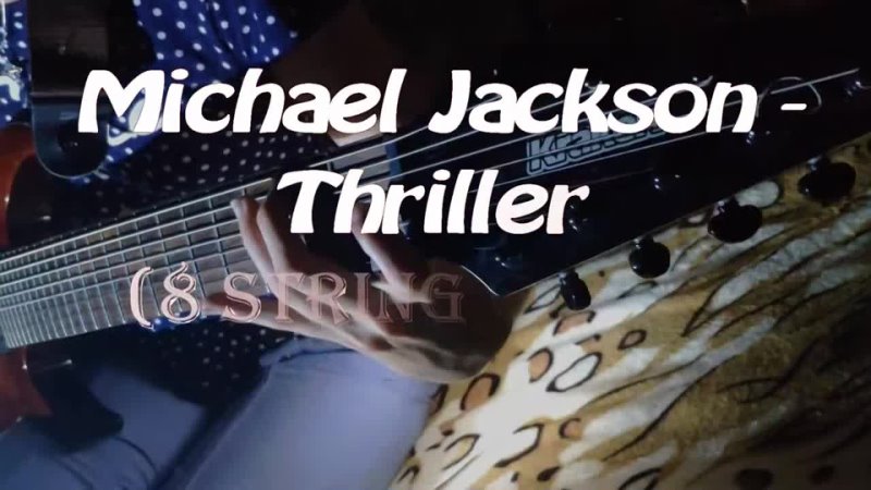Thriller on 8 string