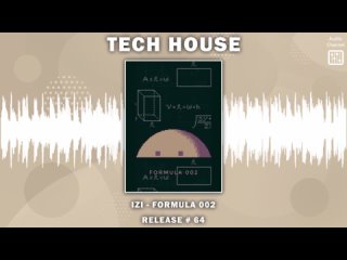 tech house : IZI - FORMULA 002 (mix)