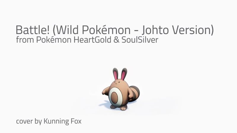 Battle! (Wild Pokémon - Johto Version) [From "Pokémon HeartGold & SoulSilver"] cover by Kunning Fox