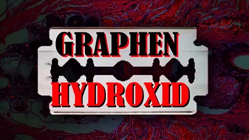 Graphen-Hydroxid - Nanoskalige Rasierklingen werden den Menschen gespritzt - Dr. Andreas Noack