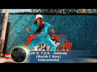 💥🎧Loft-ft-T-O-K-Defense-Martik-C-Rmx-Instrumental🎧💥