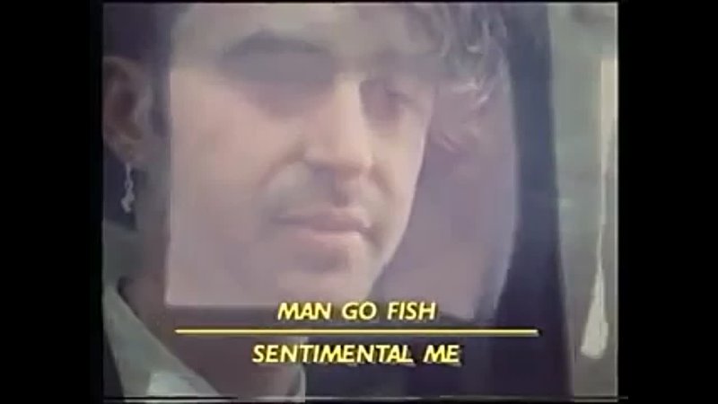 Man Go Fish Sentimental me (1990 )