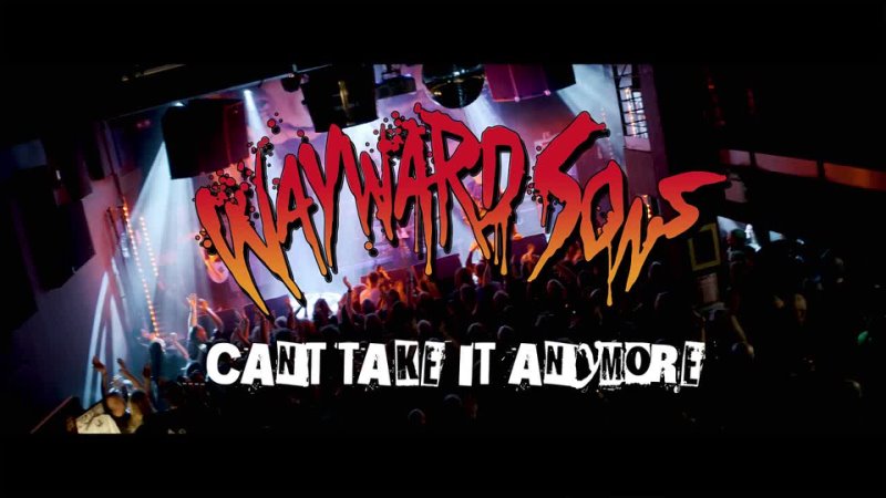 Wayward Sons Cant Take It Anymore(2022) Hard Rock