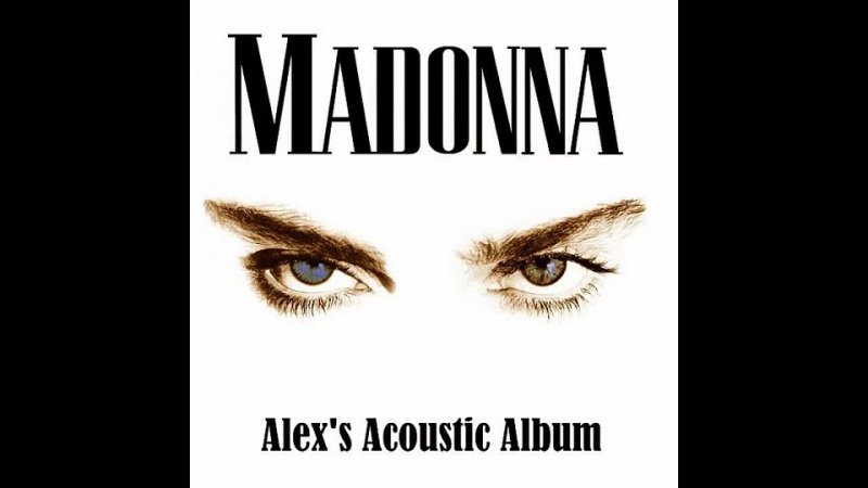 Madonna Its so Cool ( Alexs Guitar