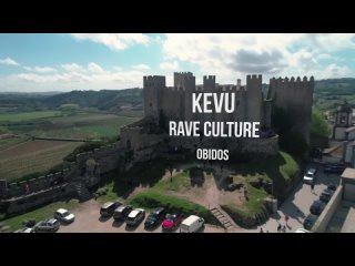 KEVU - Live Rave Culture @ Obidos Castle Liveset, Portugal
