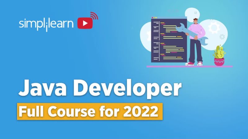 Java Developer Course 2022, Java Developer Tutorial For Beginners, Java Full