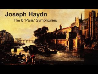 Joseph Haydn — The Complete Paris Symphonies 82-87 L'Ours, La Poule, La Reine + P°(rf.rc.: Kurt Sanderling) ᴴᴰ