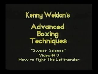Kenny Weldons Advanced Training Vol. 3 How to Box The Lefthander