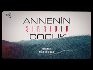 Annenin Sırrıdır Çocuk Jenerik ve Müziği