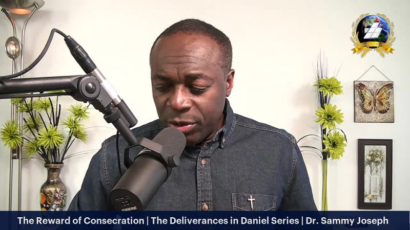 The Reward of Consecration | Daniel Series | Dr. Sammy Joseph
