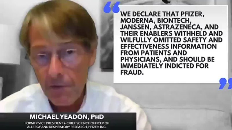 MICHAEL YEADON VACCINE MANUFACTURERS SHOULD BE IMMEDIATELY INDICTED FOR