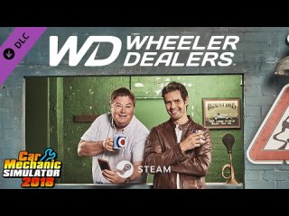 Дополнение “Wheeler Dealers“ для игры Car Mechanic Simulator 2018!