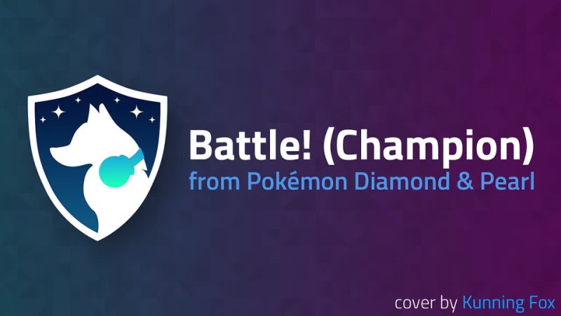 Battle ( Champion) From Pokémon Diamond Pearl Cover by Kunning