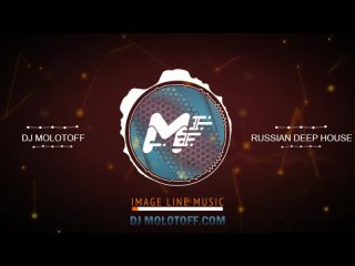 DJ Molotoff - Russian Deep House #1