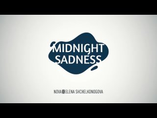 Ярость Фибоначчи 2 | Этапы работы, Midnight Sadness