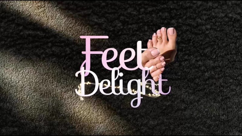 Dreamy Footjob (2020) - Feet Delight