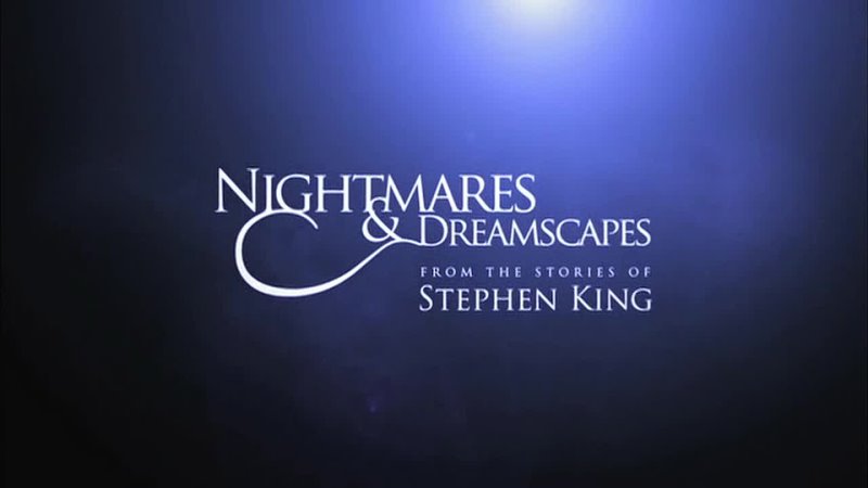 Ночные кошмары и фантастические видения по рассказам Стивена Кинга 2006 Заставка