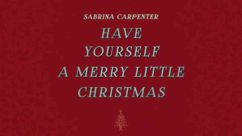 Sabrina Carpenter Have Yourself a Merry Little Christmas ( Audio