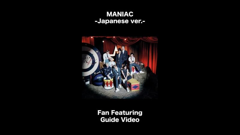 VIDEO 220610 Stray Kids MANIAC Japanese Fan Featuring Guide