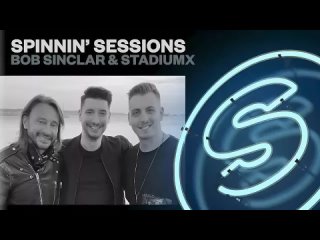 Spinnin' Sessions Radio - Episode #476 | Bob Sinclar & Stadiumx