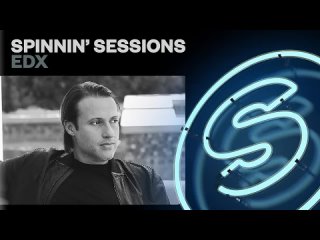 Spinnin' Sessions Radio - Episode #458 | EDX