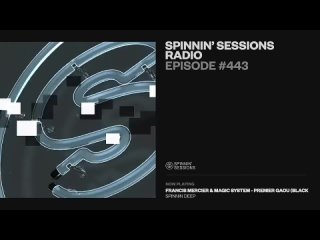 Spinnin' Sessions Radio - Episode #443 | ManyFew