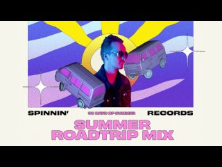 Summer Roadtrip Mix by Tungevaag | Spinnin' 30 Days Of Summer Mixes #028
