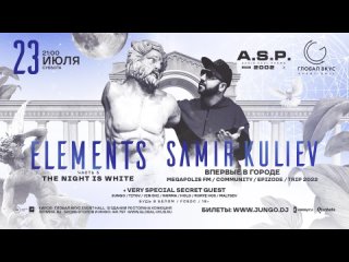 23 июля - Elements III - Белая Ночь - Samir Kuliev - .