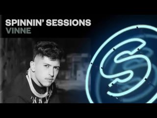 Spinnin’ Sessions Radio - Episode #410 | VINNE