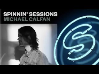 Spinnin' Sessions Radio - Episode #405 | Michael Calfan