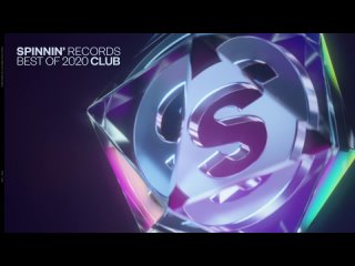 Spinnin’ Records - Best of 2020 Club Mix