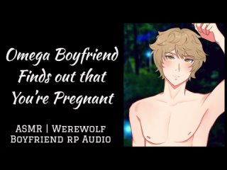 [Cozy Cub ASMR] Telling your Boyfriend you're Pregnant~ [Omega Boyfriend Roleplay ASMR] [Whimpering] [Kissing]