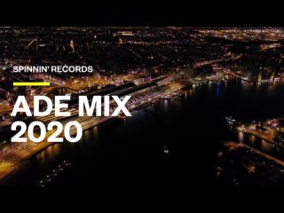 Spinnin' Records ADE Mix 2020