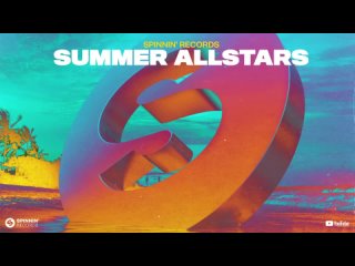 Spinnin' Summer Allstars Top 40 Mix