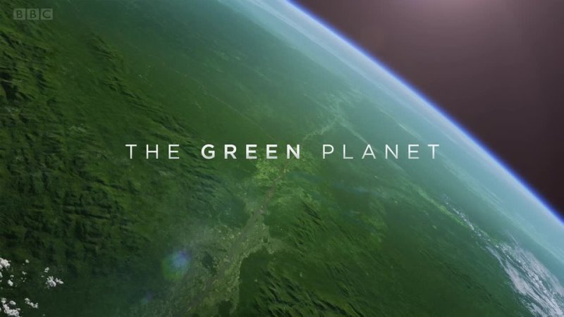 Зелёная планета 1 серия смотреть онлайн