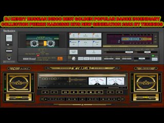 DJ KENDY RUSSIAN DISCO BEST GOLDEN POPULAR DANCE INCENDIARY COLLECTION PIERRE NARCISSE HITS NEW GENERATION 2022 BY TECHNICS