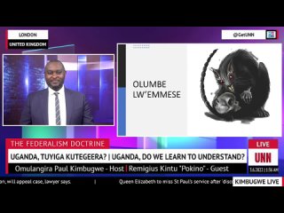UNN TV | THE FEDERALISM DOCTRINE | UGANDA, DO WE LEARN TO UNDERSTAND? | UGANDA, TUYIGA KUTEGEERA? | JUNE 2, 2022