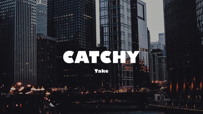 CATCHY - Take