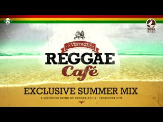 Vintage Reggae Café - Exclusive Summer Mix