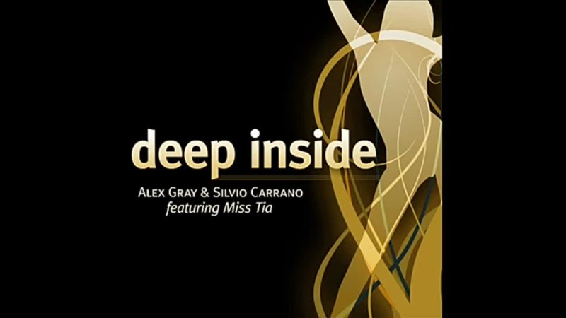 Alex Gray   Silvio Carrano feat. Miss Tia - Deep Inside