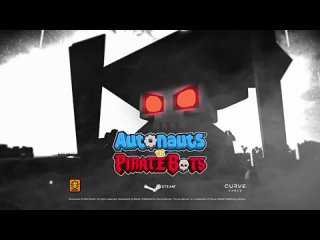 Отбивайте вторжение роботов-пиратов в игре Autonauts vs Piratebots!