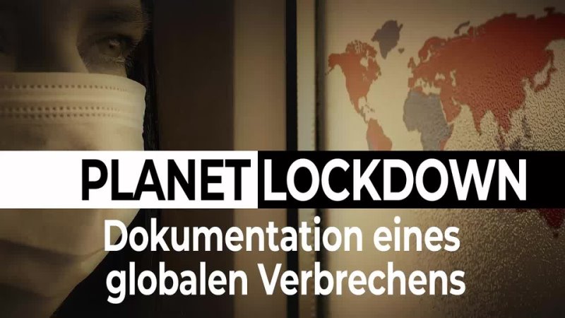 Planet Lockdown: Dokumentation eines globalen